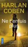 Ne t&#039;enfuis plus | Harlan Coben