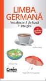 VOCABULARUL DE BAZA IN IMAGINI CU TRANSCRIERE FONETICA. LIMBA GERMANA - Editura Corint
