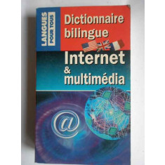 Dictionnaire Bilingue Internet&amp;multimedia - Colectiv ,266115