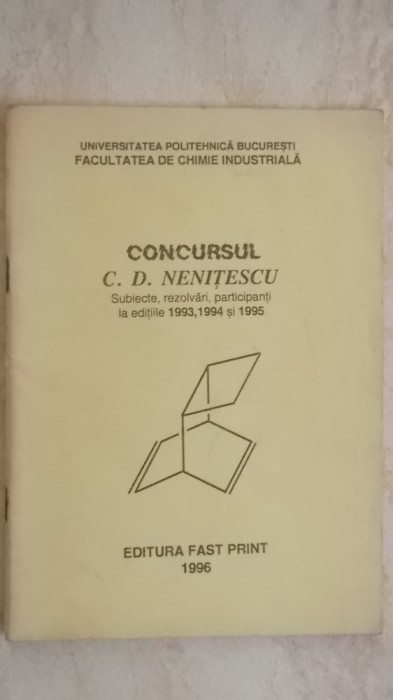 Concursul C. D. Nenitescu. Subiecte, rezolvari, participanti la editiile
