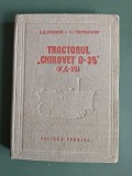 Tractorul Chirovet D-35 - Constructie si exploatare, 1953 / R2P2F