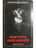 Adrian Paunescu - Pamantul deocamdata (Editia: 1977)