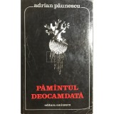 Adrian Paunescu - Pamantul deocamdata (Editia: 1977)