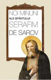 Noi minuni ale Sfantului Serafim de Sarov