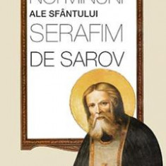 Noi minuni ale Sfantului Serafim de Sarov