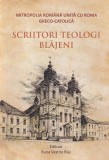 Carte Scriitori teologi blajeni, Coordonator Ps. Cristian, romana, 296 pagini, 2022, brosata, 13x20 cm