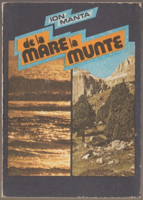 Ion Manta - De la mare la munte foto