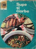 Supe si Ciorbe, Natalia Tautu-Stanescu, Ceres 1976, Carte de Bucate, Caleidoscop, 203 pagini