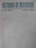 Dictionar De Neologisme - Florin Marcu, Constant Maneca ,525174