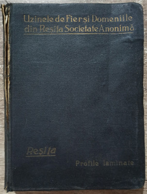 Uzinele de Fier si Domeniile din Resita Societate Anonima 1926 foto