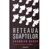 Cumpara ieftin Chandler Baker - Reteaua soaptelor - 135747