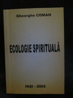 Ecologie spirituala Gheorghe Coman foto