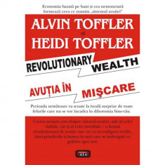 Avutia in miscare - Alvin Toffler &amp;amp; Heidi Toffler foto