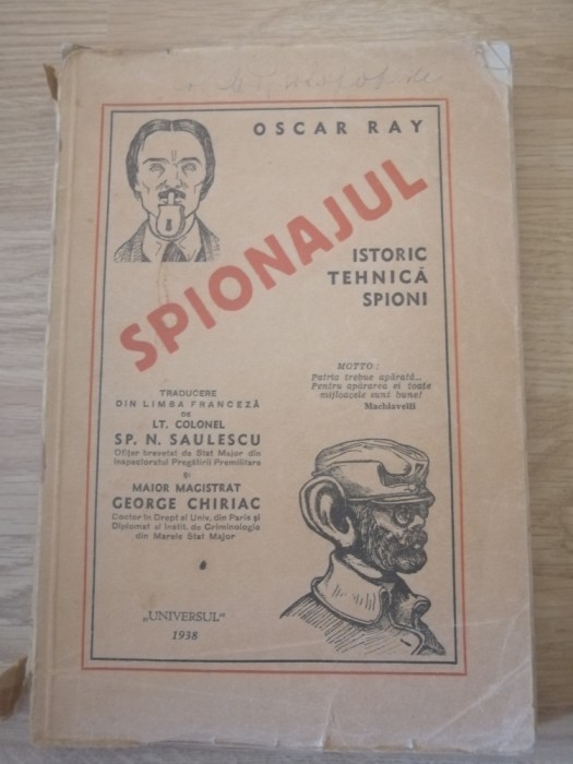 SPIONAJUL - ISTORIC , TEHNICA , SPIONI de OSCAR RAY, 1938, DEDICATIE