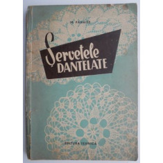 Servetele dantelate &ndash; M. Panaite (putin uzata)