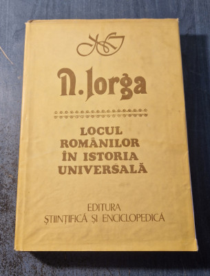 Locul romanilor in istoria universala Nicolae Iorga foto