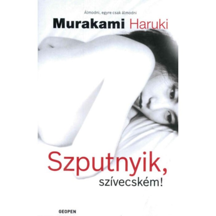 Szputnyik, sz&iacute;vecsk&eacute;m! - Murakami Haruki
