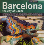 BARCELONA, THE CITY OF GAUDI, TEXTS by LLATZER MOIX, PHOTOGRAPHS by PERE VIVAS, 2007