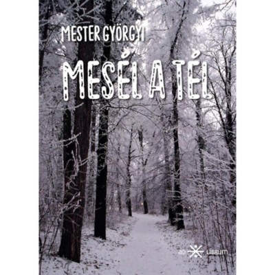 Mes&amp;eacute;l a t&amp;eacute;l - Mester Gy&amp;ouml;rgyi foto
