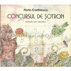 Concursul De Sotron - Florin Costinescu - Ilustratii: Valeria Moldovan