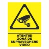 Autocolant &#039;&#039;Obiectiv supravegheat video&#039;&#039; A4