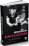 Kim Clijsters. O viata | Frank Van de Winkel