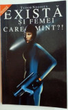 EXISTA SI FEMEI CARE MINT ?! de TUDOR NEGOITA , 2002