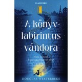 A k&ouml;nyvlabirintus v&aacute;ndora - Douglas Westerbeke