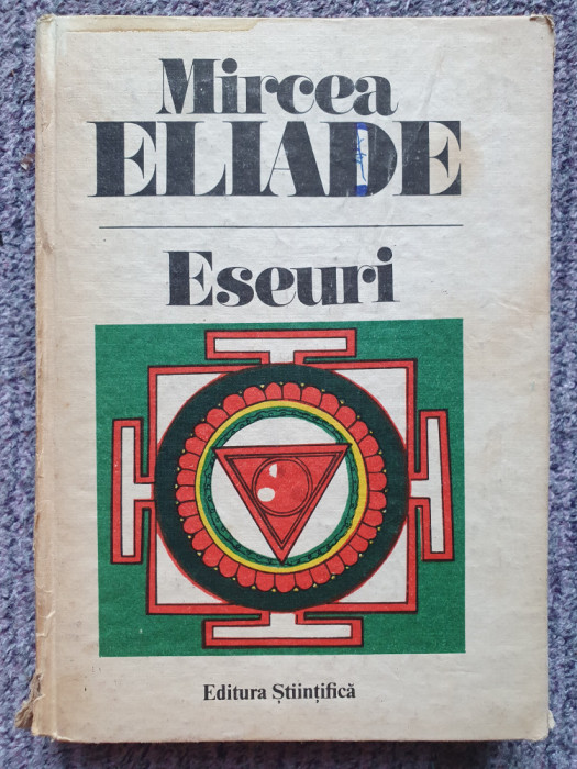 Mircea Eliade - Eseuri (editia 1991), 310 pag, cartonata, stare buna