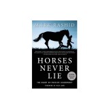 Horses Never Lie: The Heart of Passive Leadership