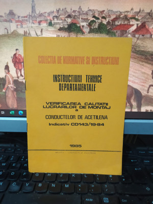 Verificarea calității lucrărilor de montaj a conductelor de acetilenă, 1985, 120 foto