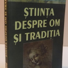 STIINTA DESPRE OM SI TRADITIA de GILBERT DURAND, 2006