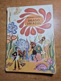 carte pentru copii - drago-uriasul - din anul 1968