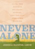 Never Alone: Ruth, the Modern Military Spouse, and the God Who Goes with Us