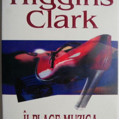 Ii place muzica, ii place dansul – Mary Higgins Clark