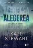 Cumpara ieftin Alegerea. Seria Fratia Corbului/Kate Stewart, Litera