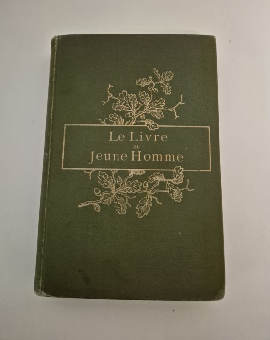 Carte veche 1892 Le livre du jeune homme par la pere de famille