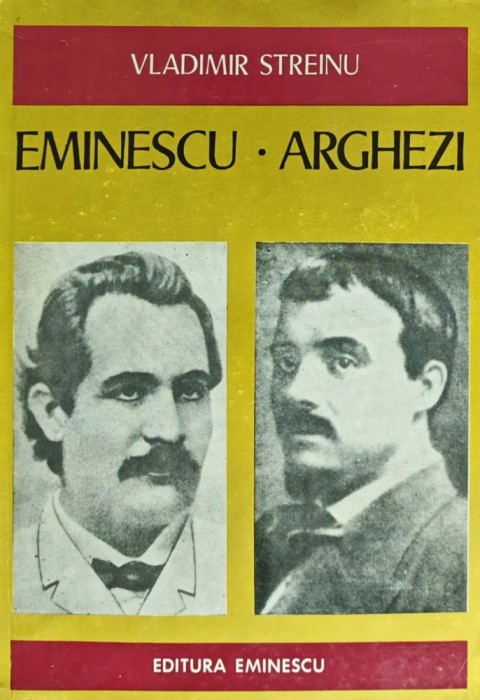 Eminescu. Arghezi (A25)
