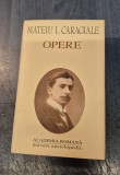 Mateiu I. Caragiale Opere Academia Romana