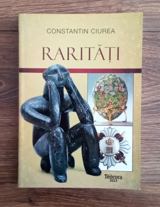 Raritati - CONSTANTIN CIUREA