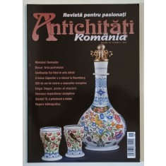 ANTICHITATI , ROMANIA , REVISTA PENTRU PASIONATI , NR. 47 , 2011