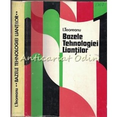 Bazele Tehnologiei Liantilor - Ion Teoreanu - Tiraj: 1740 Exemplare