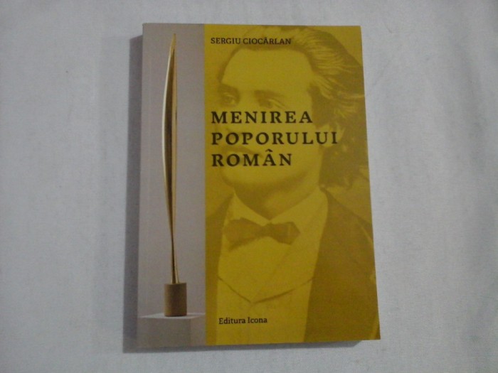 MENIREA POPORULUI ROMAN - Sergiu CIOCARLAN