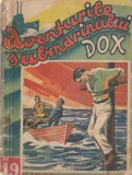 Aventurile Submarinului Dox, No. 19 - Warren H., ed. Ig. Hertz, Bucuresti, Revista