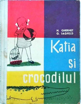 N. Ghernet si G. Iagfeld- Katia si crocodilul foto