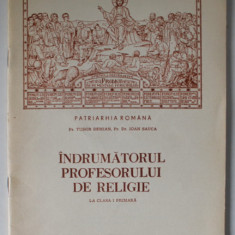 INDRUMATORUL PROFESORULUI DE RELIGIE LA CLASA 1 PRIMARA de TUDOR DEMIAN si IOAN SAUCA , 1992