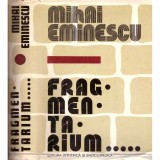 Cumpara ieftin Mihai Eminescu - Fragmentarium - 103205