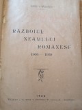 RAZBOIUL NEAMULUI ROMANESC 1916-1919 de MIRCEA V. RADULESCU - BUCURESTI, 1920