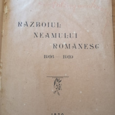 RAZBOIUL NEAMULUI ROMANESC 1916-1919 de MIRCEA V. RADULESCU - BUCURESTI, 1920