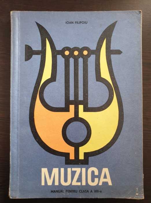 MUZICA MANUAL PENTRU CLASA A VIII-A - Ioan Filipoiu